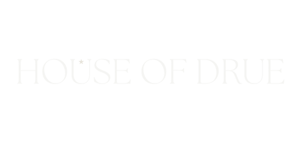 HOUSE OF DRUE